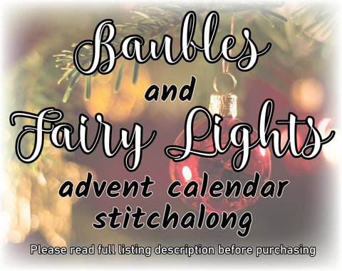 Baubles and Fairy Lights advent calendar stitchalong. Please read full listing description before purchasing.