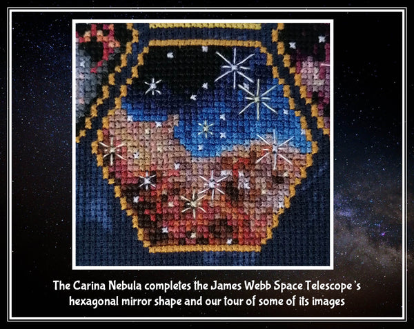 Wonders of the James Webb Space Telescope cross stitch pattern. The Carina Nebula completes the James Webb Space Telescope's hexagonal mirror shape and our tour of some of its images.